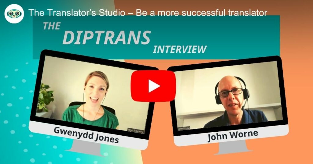 Link to YouTube Video entitled "The DipTrans Interview" with photos of Gwenydd Jones and John Worne