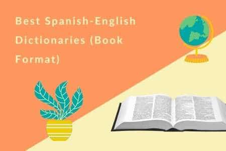 Best Spanish-English Dictionaries (book format) post image