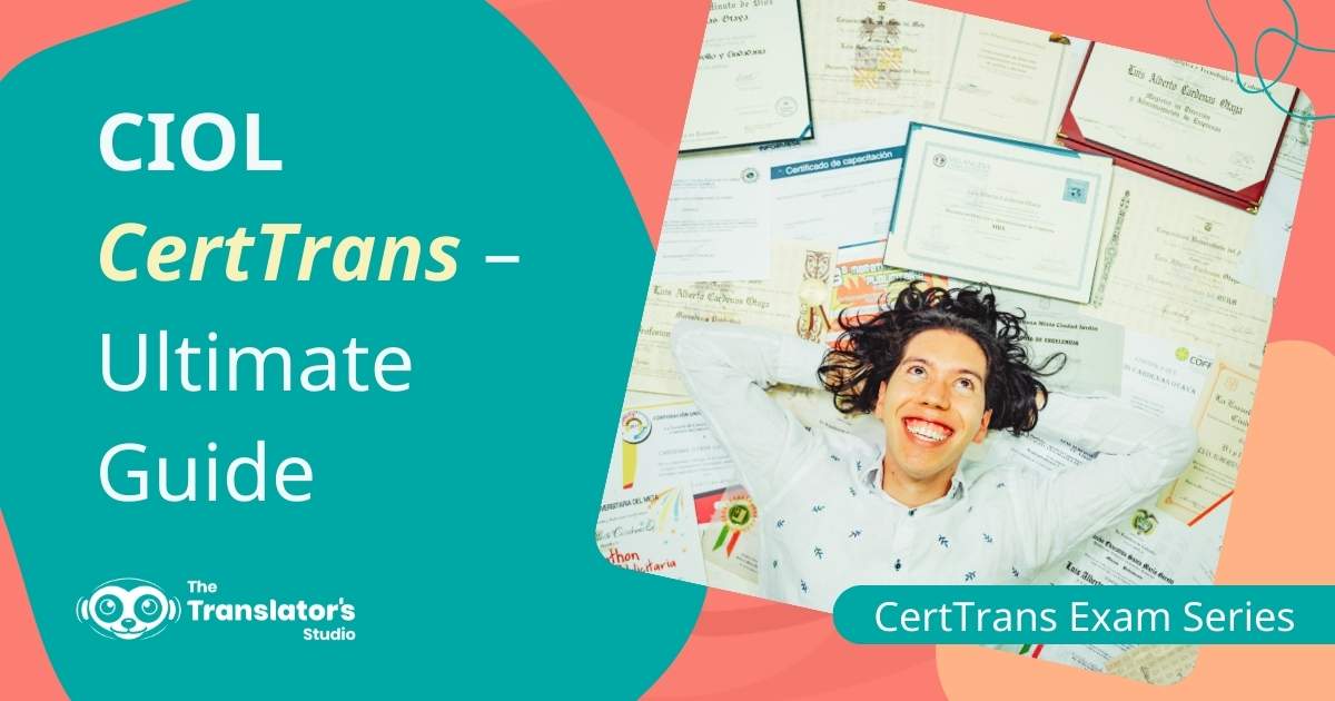 Woman lying on a lot of certificates and smiling with the words "CIOL CertTrans Ultimate Guide"