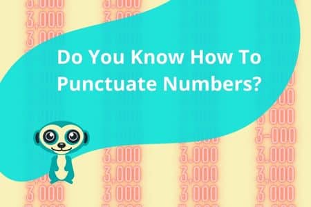 Do You Know How To Punctuate Numbers?