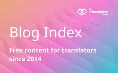 The Translator’s Studio Blog Index
