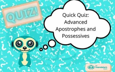 Are You Advanced in Apostrophes and Possessives?