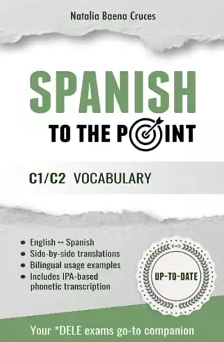 Spanish To The Point: C1/C2 Vocabulary