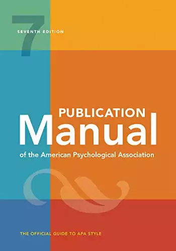 Publication Manual (OFFICIAL) 7th Edition of the American Psychological Association: 7th Edition, Official, 2020 Copyright