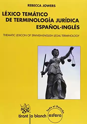 Léxico temático de terminología jurídica español-inglés (Thematic Lexicon of Spanish-English Legal Terminology) (Esfera) (Spanish and English Edition)